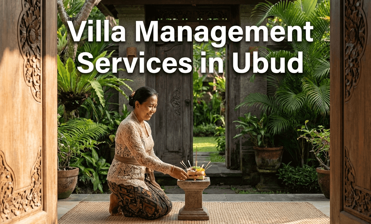 Why Local Expertise Matters: Villa Management Services in Ubud